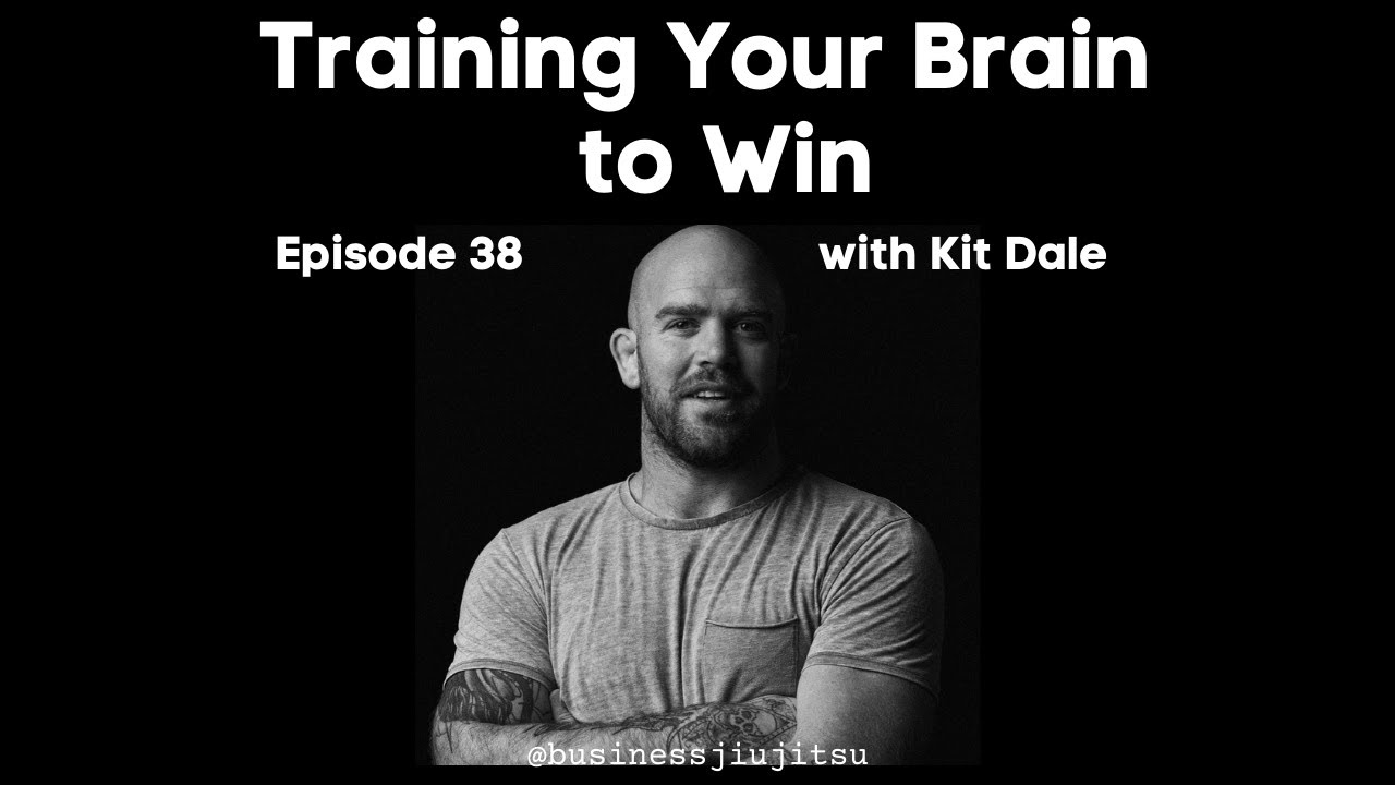 Kit Dale | Training Your Brain to Win, 38