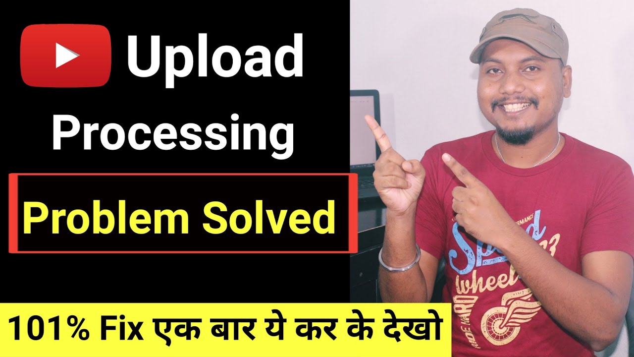 Youtube Video Upload Processing Problem Solved 2020 || Why Videos Are Not Uploading on Youtube