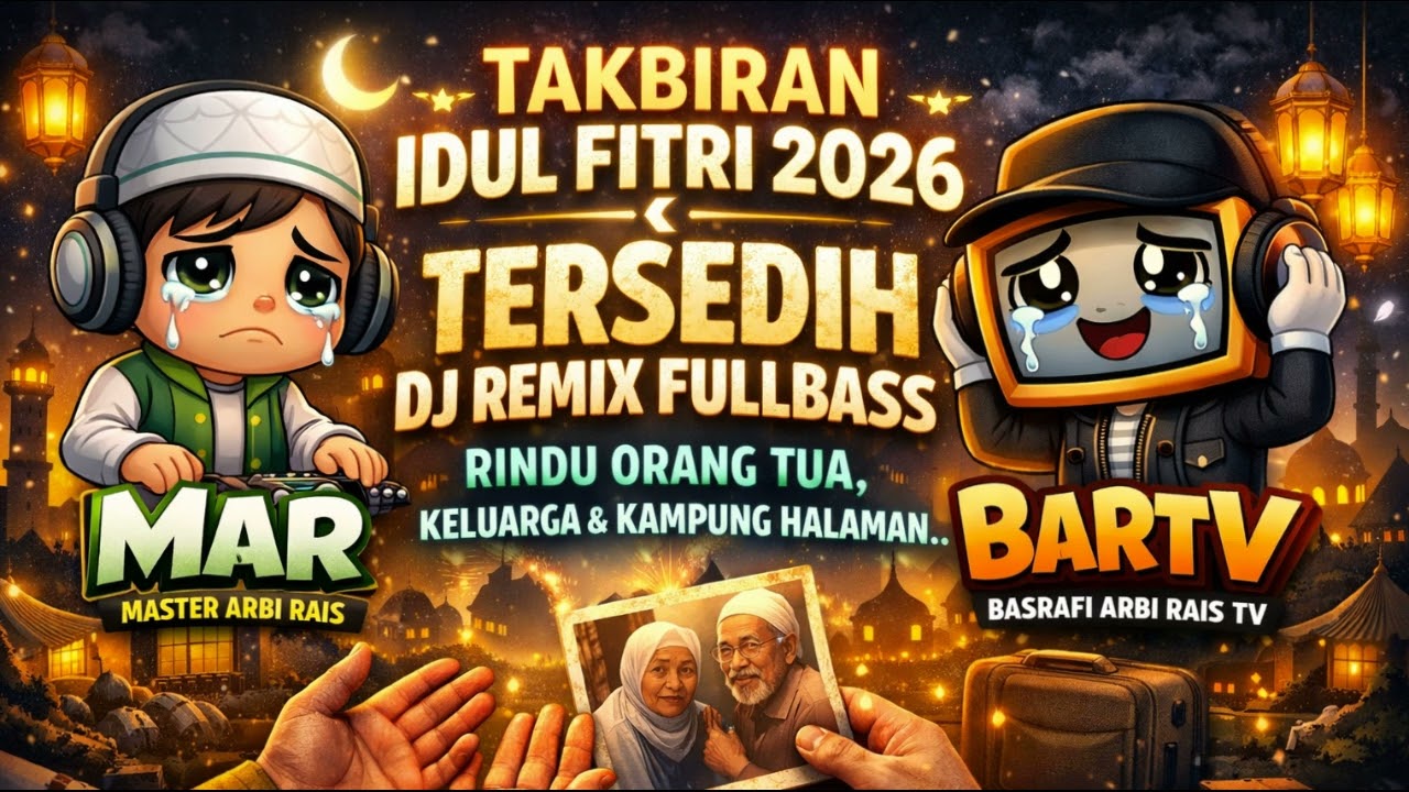 💫 DJ TAKBIR IDUL FITRI 2026 FULLBASS NONSTOP PALING TERKINI #TAKBIR2026 #FULLBASS #VIRAL #KOPLOREMIX