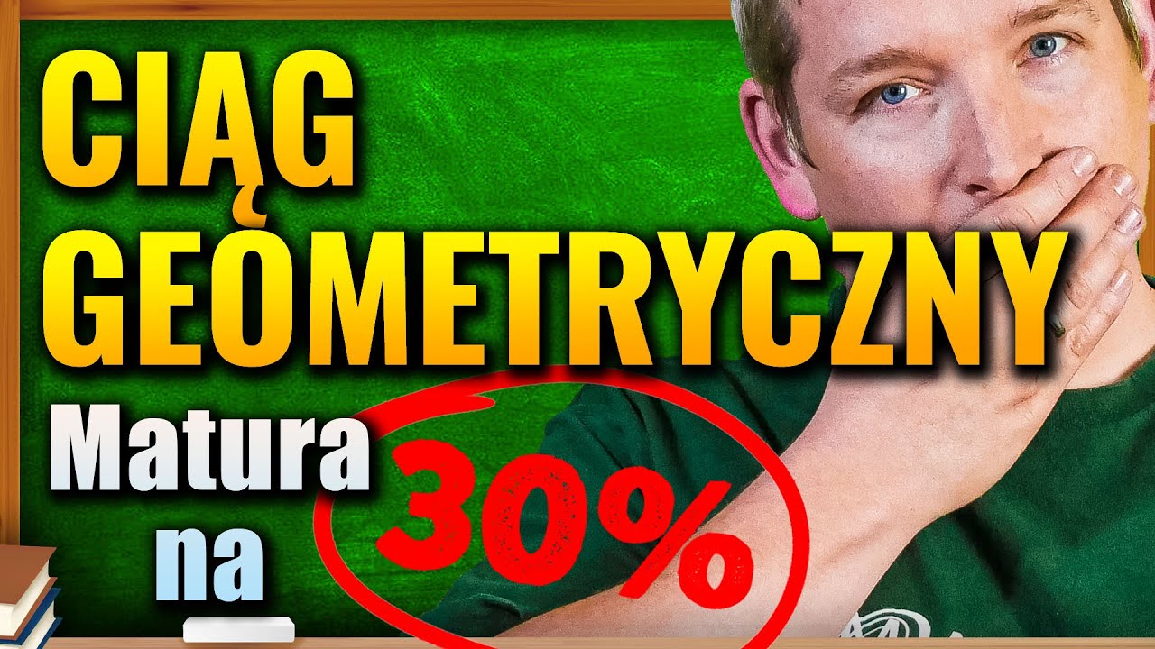 Ciąg geometryczny - Jak zdać maturę z matmy na 30%? #8