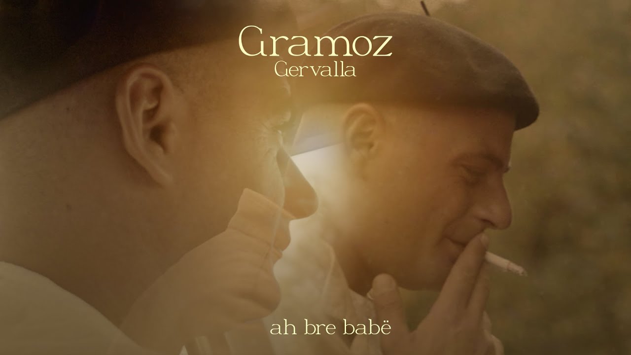 GRAMOZ GERVALLA - AH BRE BABE (2021)
