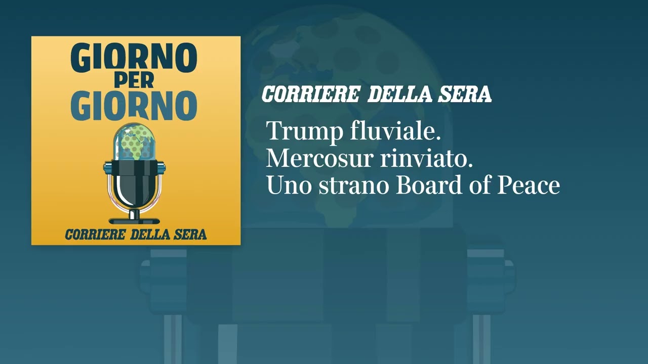 Un Trump fluviale. Mercosur rinviato. Uno strano Board of Peace