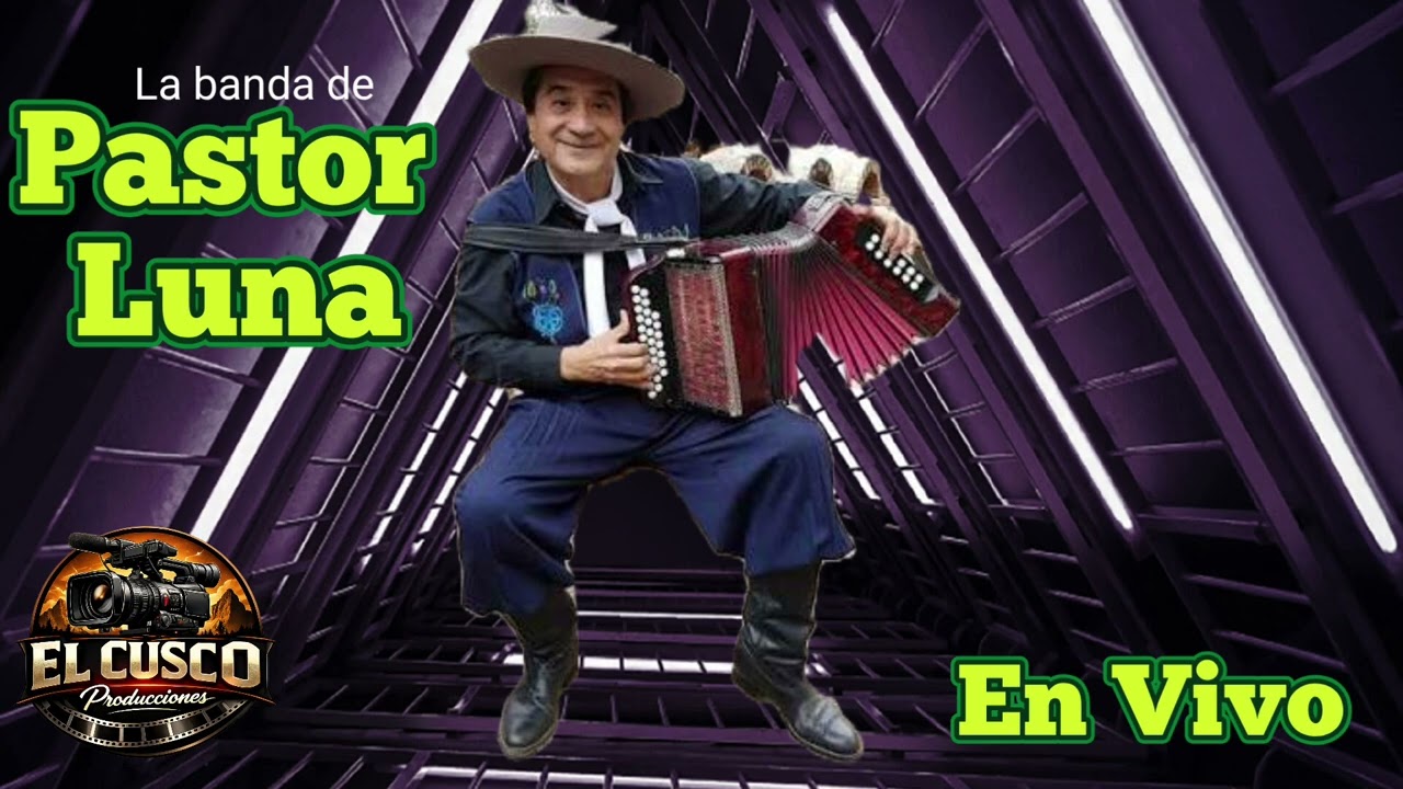 PASTOR LUNA EN VIVO / EL DORADO