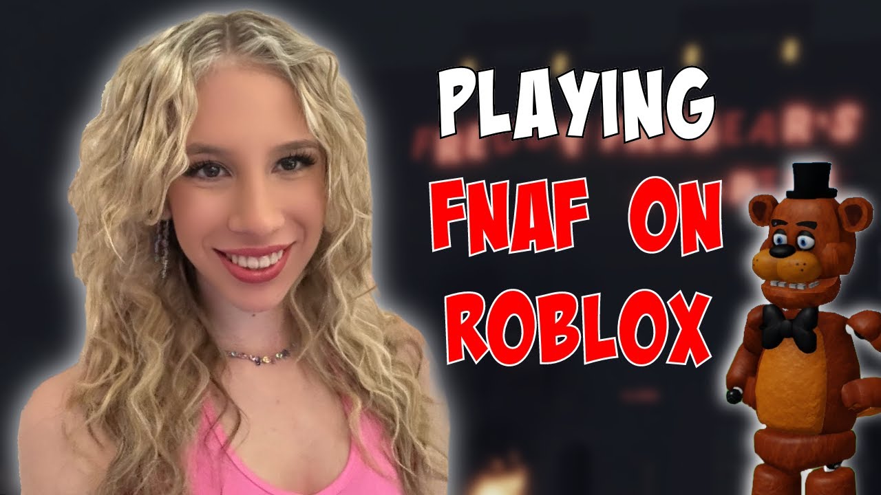 Playing FNAF on ROBLOX...