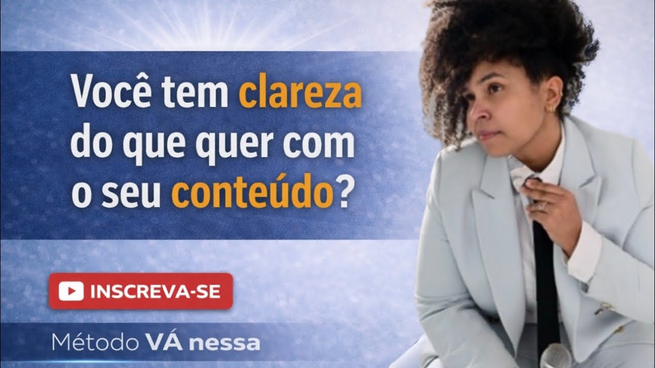 Você tem clareza do que quer com o seu conteúdo?