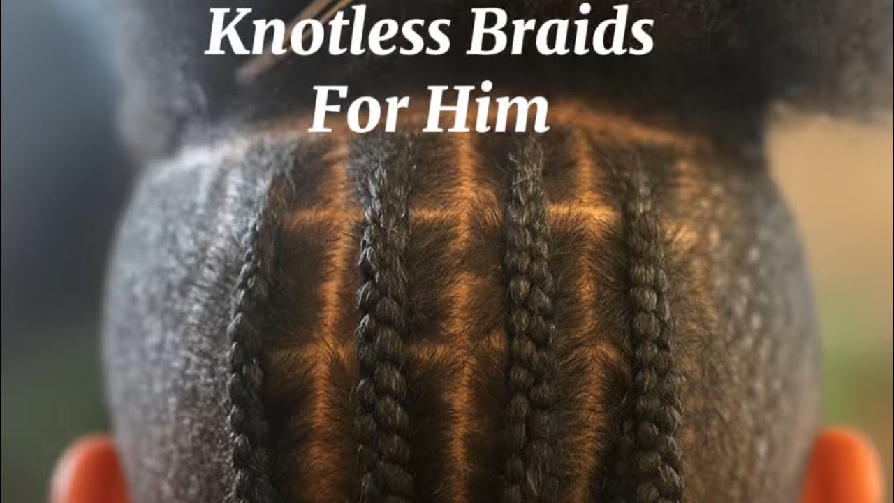 Who said men can’t wear knotless braids? 
