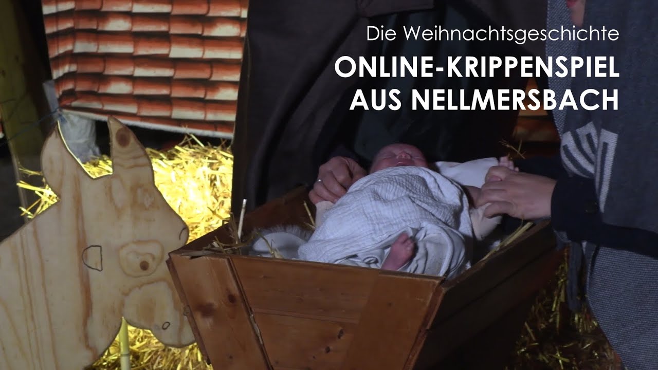 DIE WEIHNACHTSGESCHICHTE I Online-Krippenspiel der Kirchengemeinde Nellmersbach