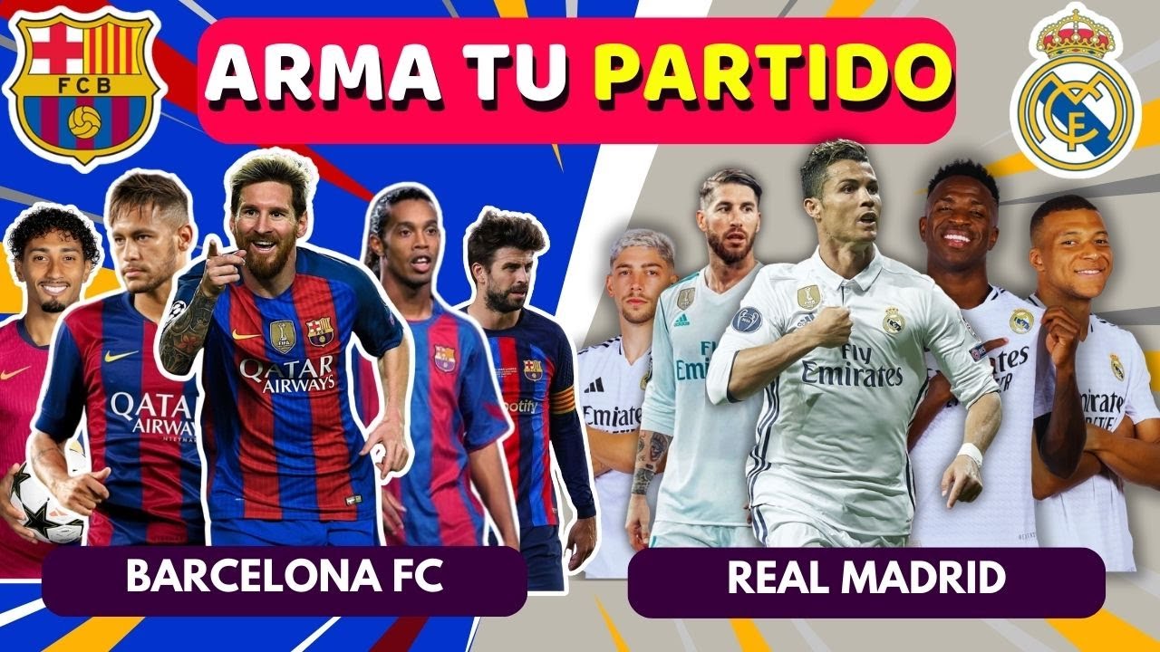ARMA TU PARTIDO⚽⭐EDICIÓN LEYENDAS  BARCELONA🔵🔴 VS REAL MADRID ⚪🟡🏆✨  |  LWK  #laliga #real #barca
