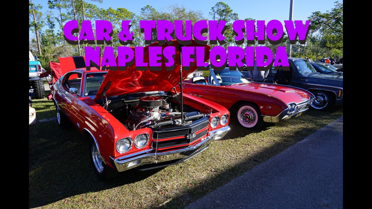 CAR & TRUCK SHOW IN NAPLES FLORIDA 1/25/2025