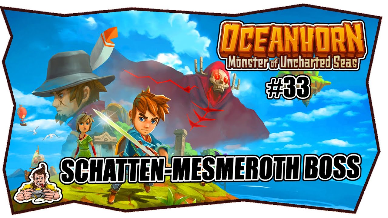 OCEANHORN #33 SCHATTEN-MESMEROTH BOSS ★ Deutsch ★ Tipps & Tricks ★ MONSTER OF THE UNCHARTED SEAS