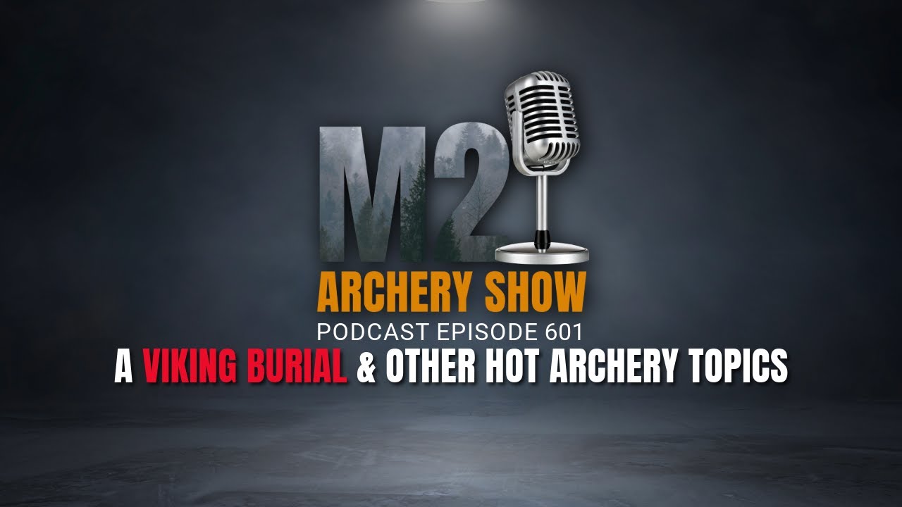 A Viking Burial & other Hot Archery topics