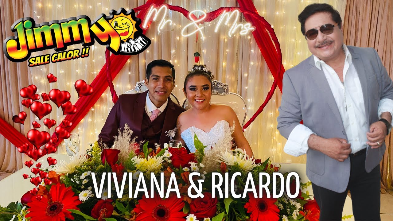 Jimmy Sale Calor boda de Viviana y Ricardo