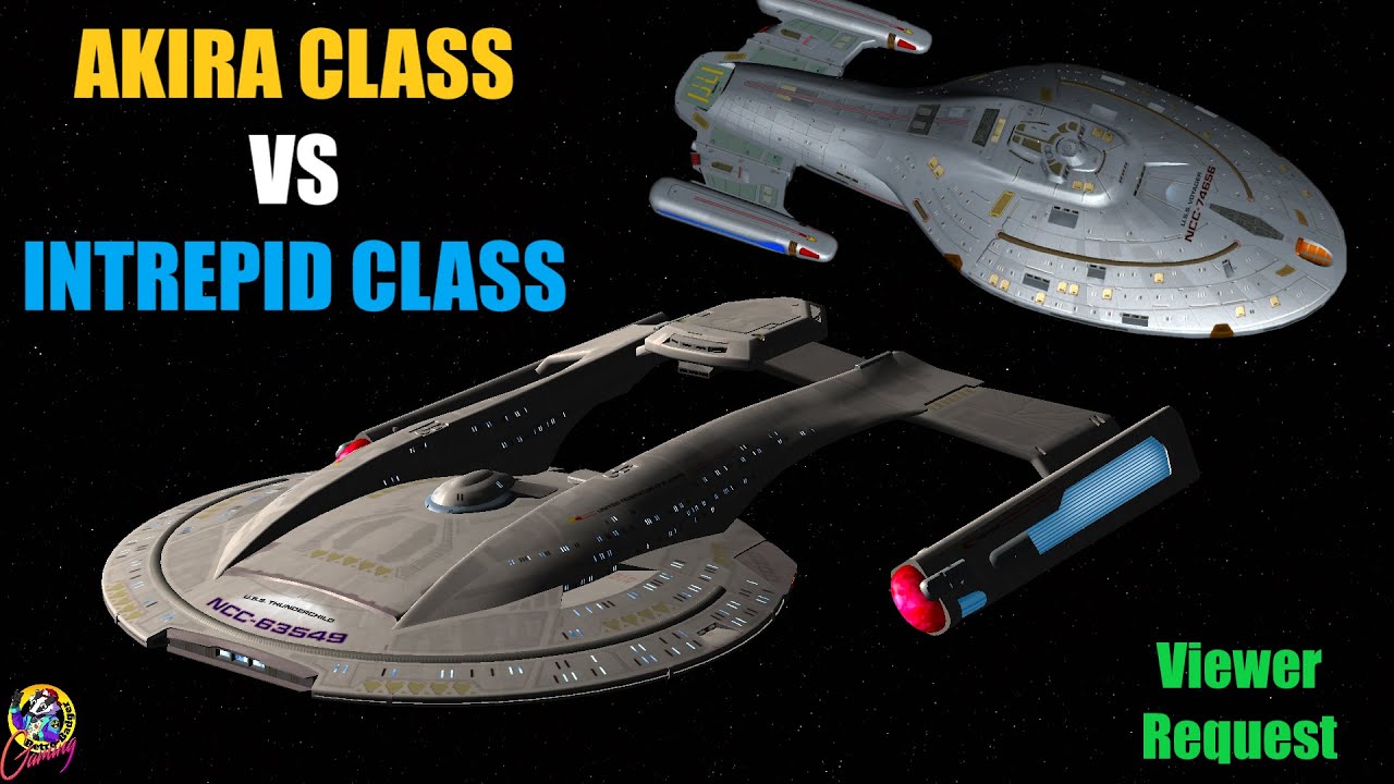 Viewer Request - Akira Class VS Intrepid Class - Both Ways - Star Trek Starship Battles
