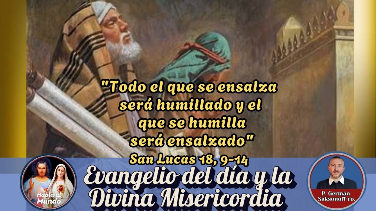 Evangelio del día y la Divina Misericordia 14 de marzo. Reflexión del p. Germán Saksonoff co.
