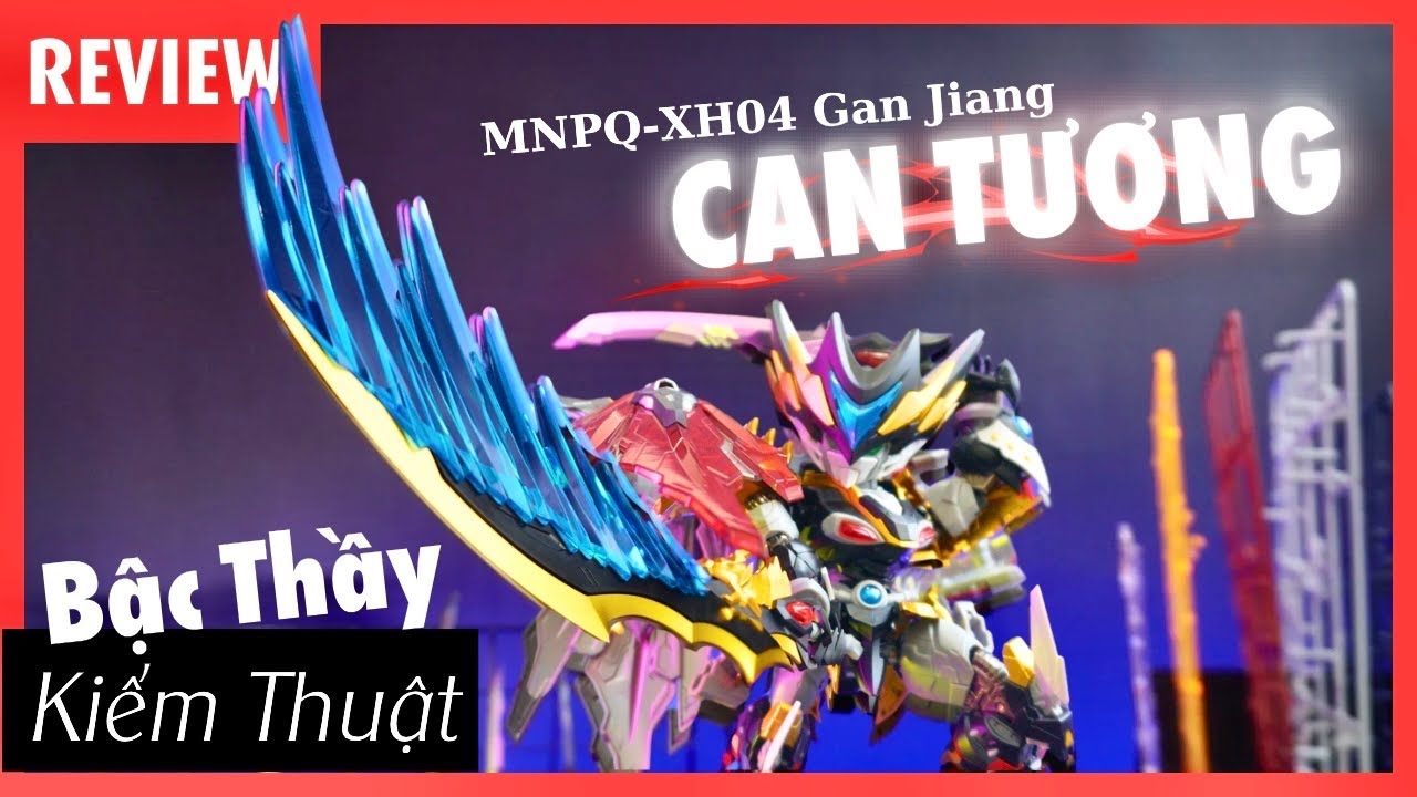 Lắp Ráp CAN TƯƠNG - GanJiang MNQP-XH04| Mô Hình Lắp Ráp SD MOTOR NUCLEAR| Legend of Star General