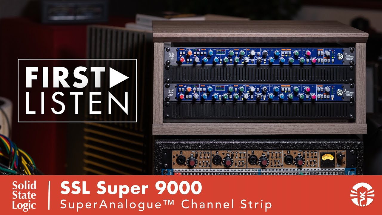 First Listen: Solid State Logic Super 9000 Channel Strip