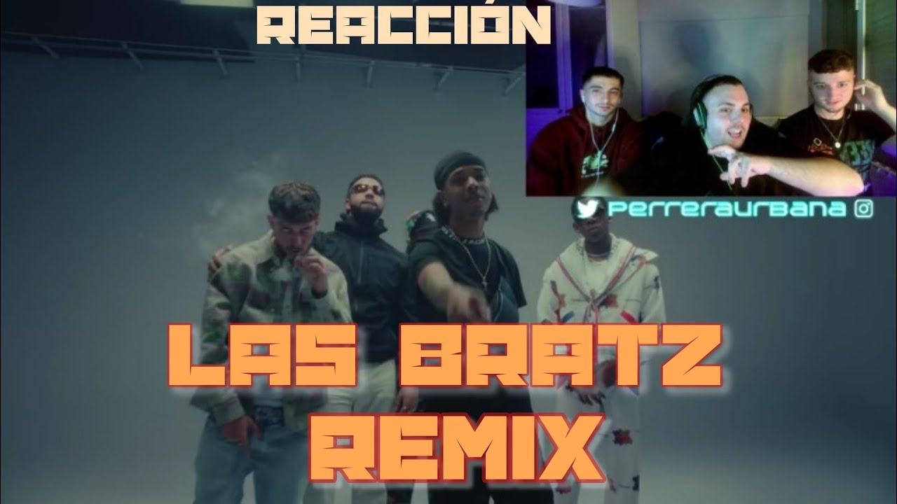 (REACCIÓN) LAS BRATZ (REMIX) - Aissa, Saiko, JC Reyes ft El bobe, Juseph, Nickzzy