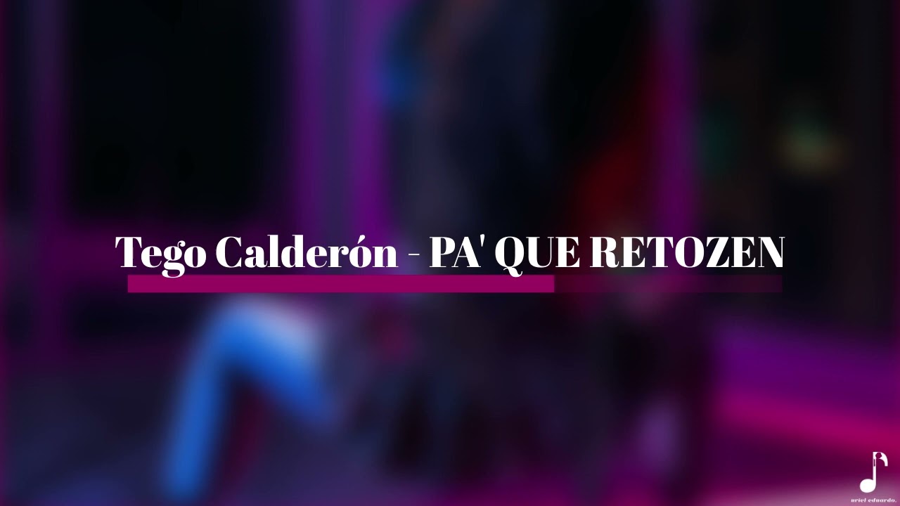 Tego Calderón - Pa' Que Retozen (Sped Up + Reverb)