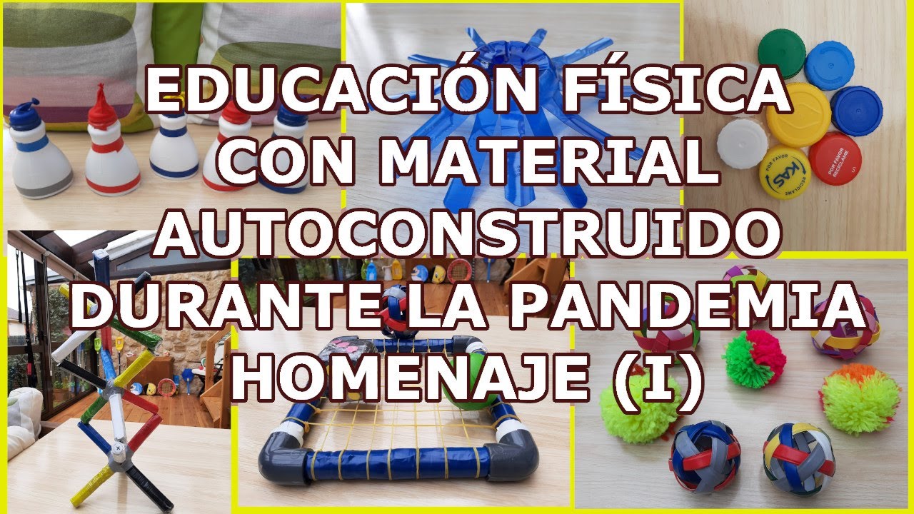 Educación Física con material autoconstruido durante la pandemia. HOMENAJE (I)