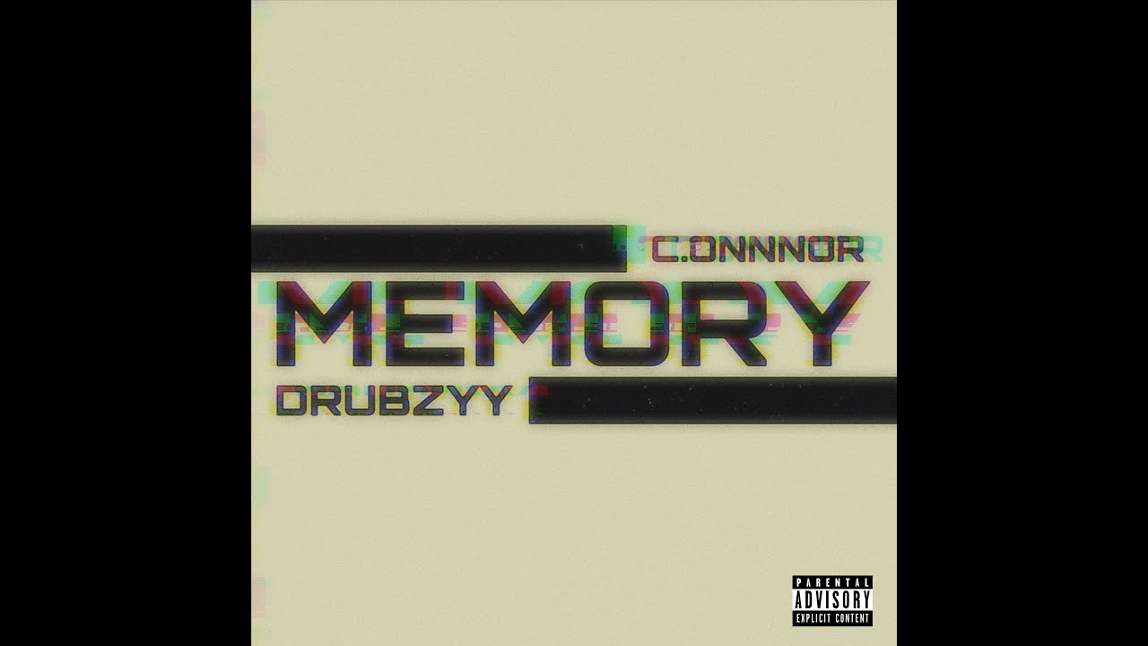 c.onnnor, drubzyy - MEMORY (Official Audio) [Explicit]