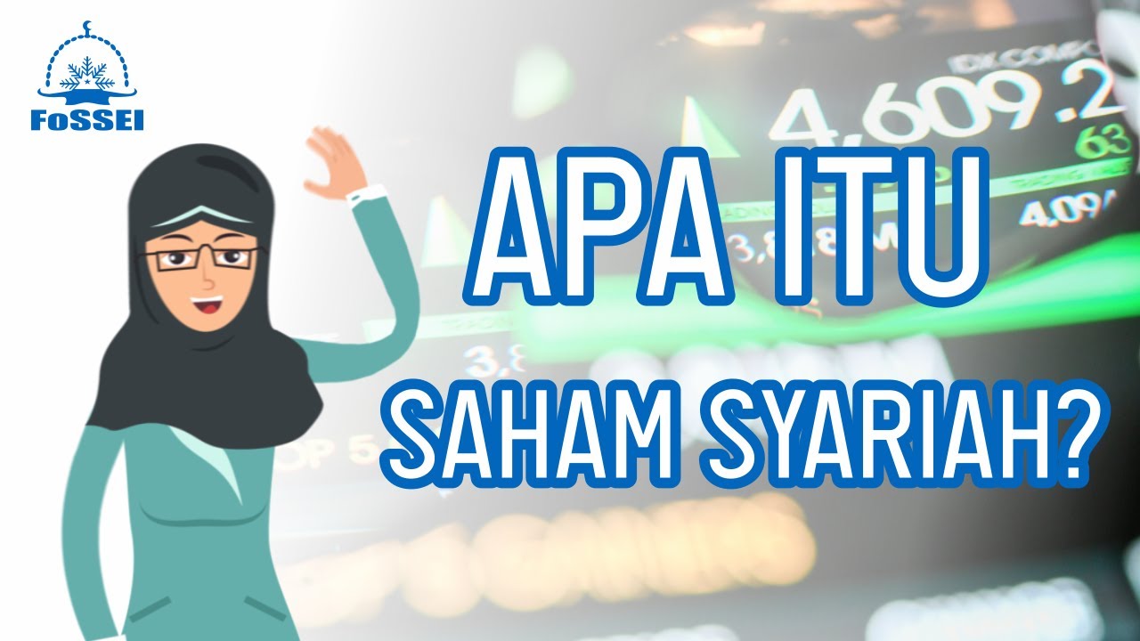 Apa itu Saham Syariah? - Video Edukasi FoSSEI #21