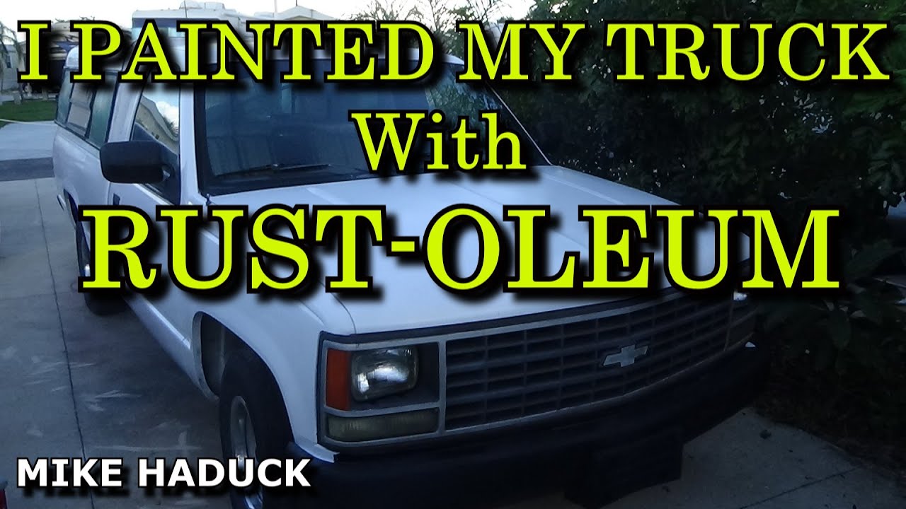 RUSTOLEUM TRUCK PAINT (Mike Haduck)