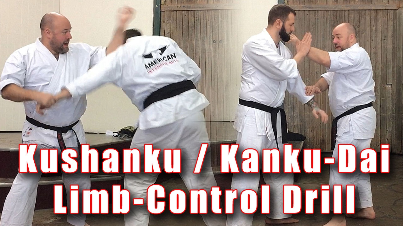 Practical Kata Bunkai: Kushanku / Kanku-Dai / Kosokun Limb Control Drills