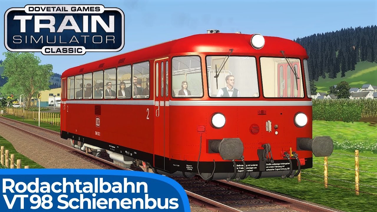 Schienenbus VT98 auf der Rodachtalbahn | TRAIN SIMULATOR CLASSIC | Nordhalben – Kronach | RSSLO VT98