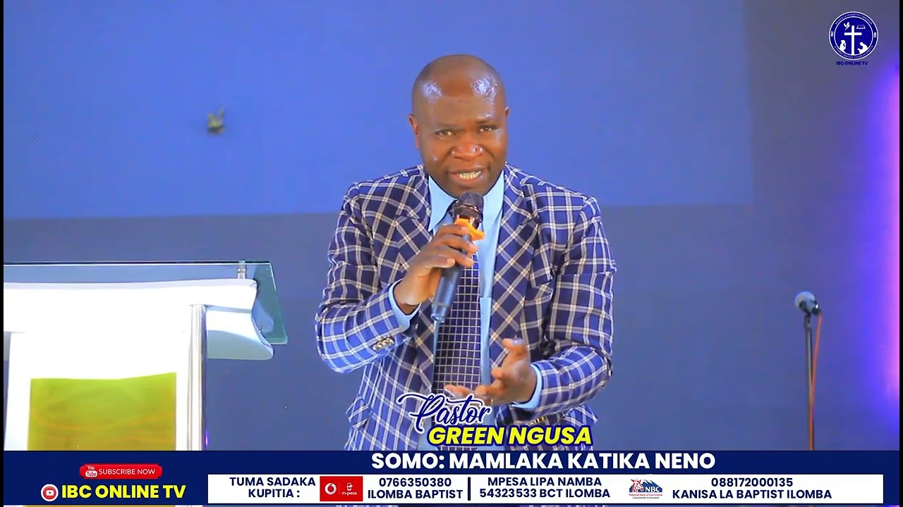 PASTOR GREEN NGUSA /KAZI YA NENO LA MUNGU /ILOMBA BAPTIST CHURCH