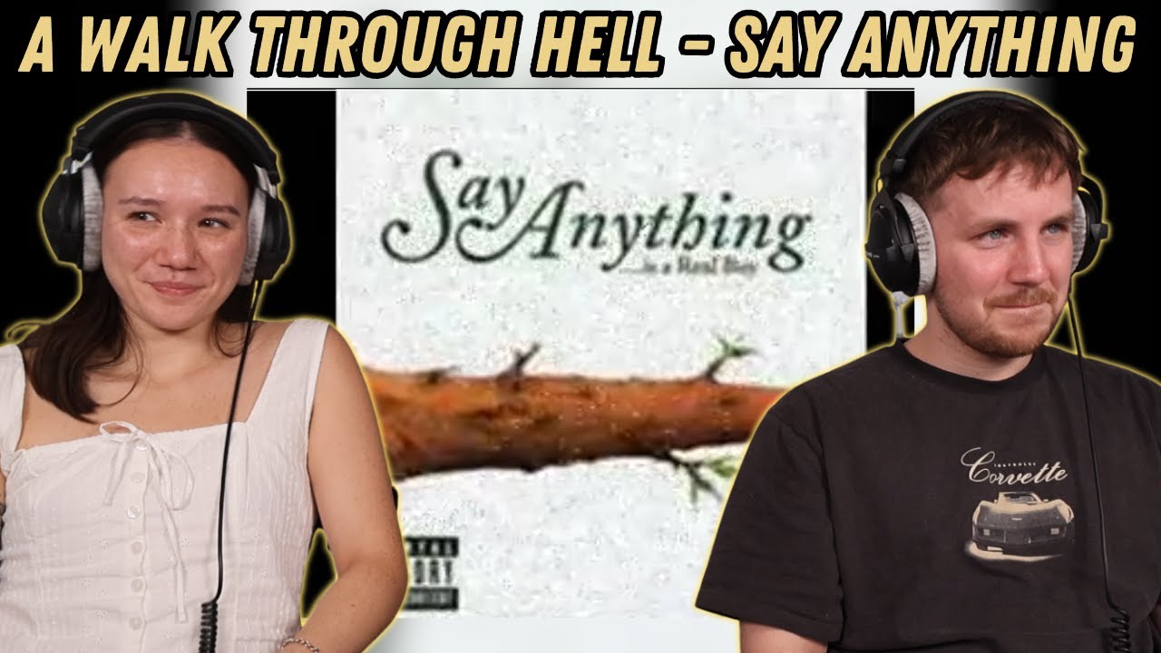 A Walk Through Hell - Say Anything REACTION