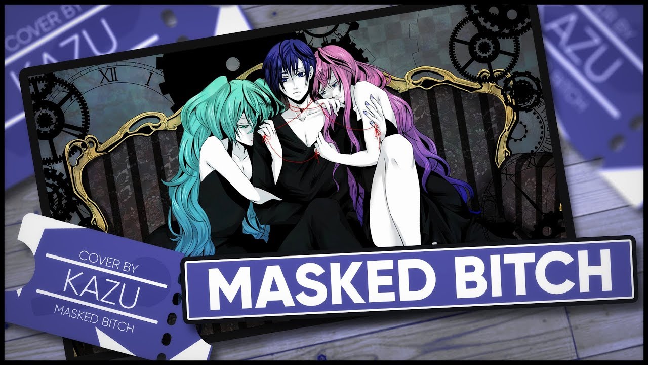 GUMI 「Masked Bitch」 - Cover by Kazu [POLISH]