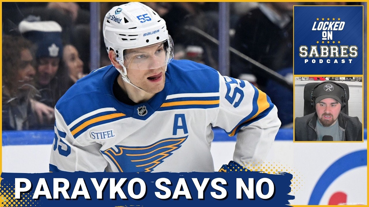 Colton Parayko SAYS NO to the Buffalo Sabres after trade with the St. Louis Blues is completed