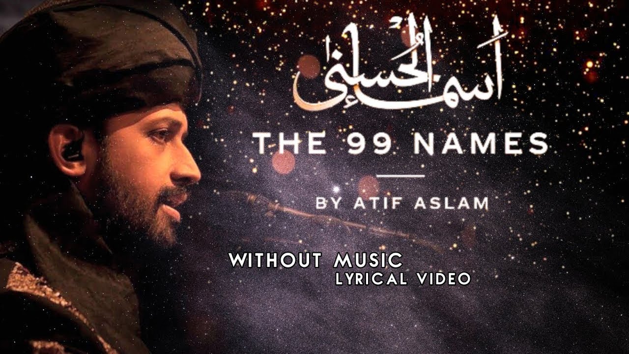 ASMA-UL-HUSNA : Atif Aslam | ( Vocals Only ) Without Music