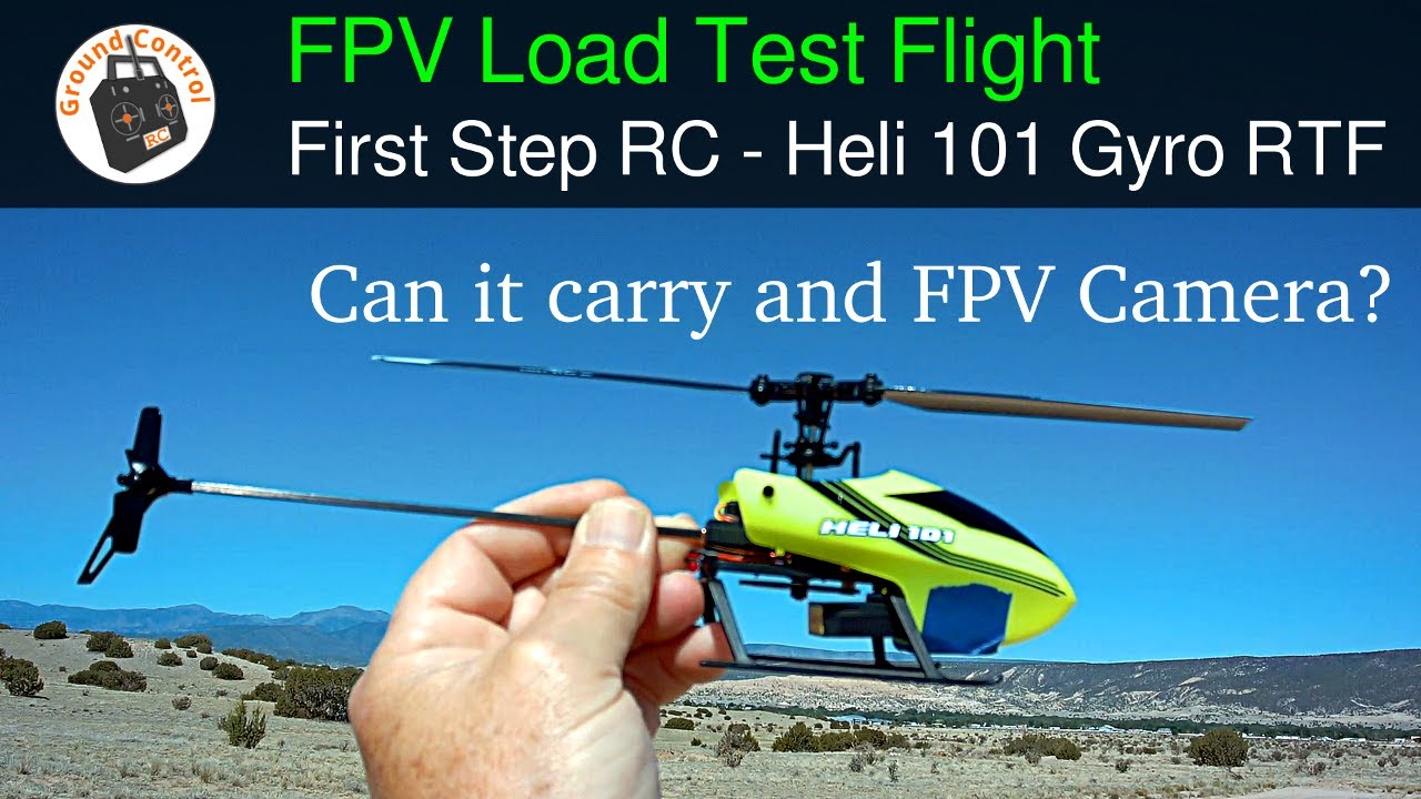 First Step RC Heli 101 6-Axis Gyro Altitude Hold RTF - Load Testing - Best Beginner Helicopter!