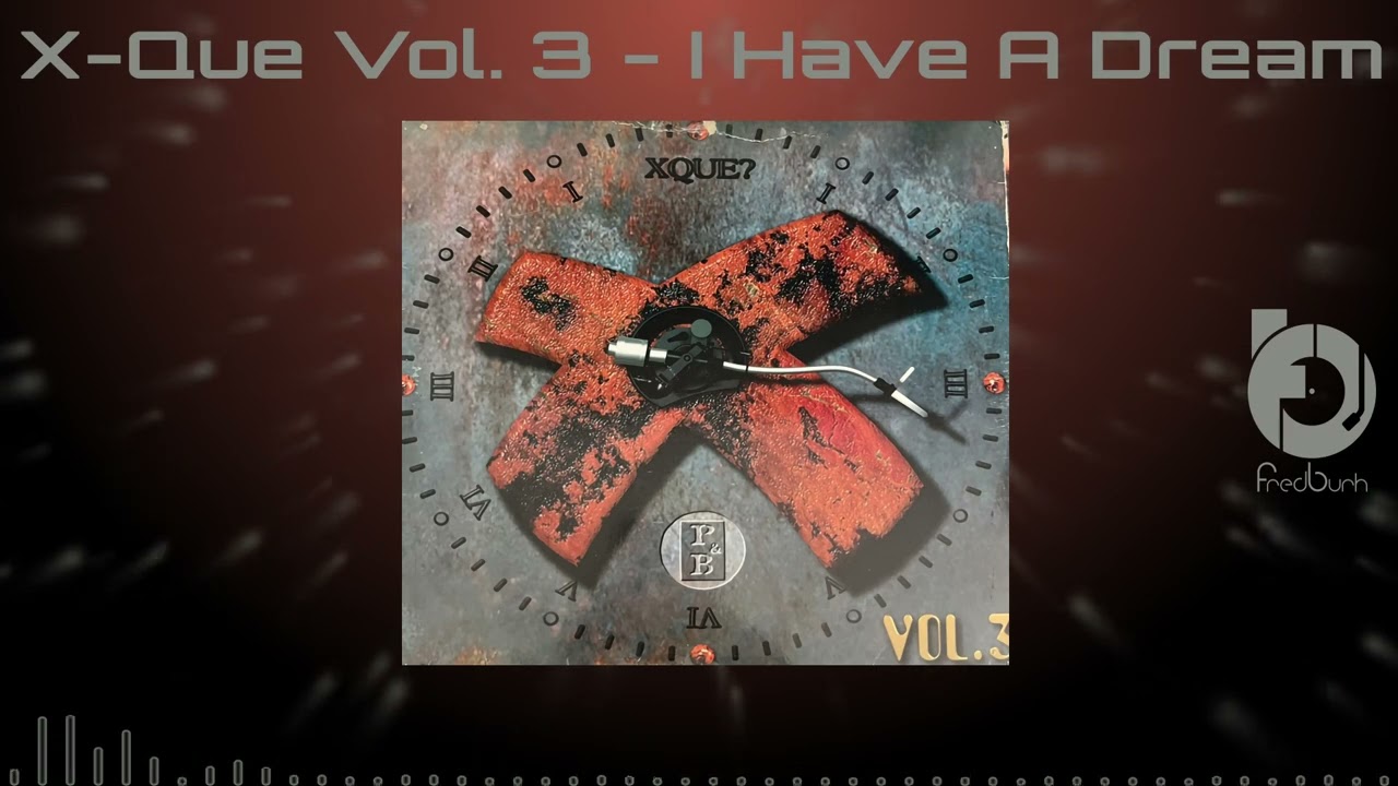 X-Que Vol. 3 - I Have A Dream 1997