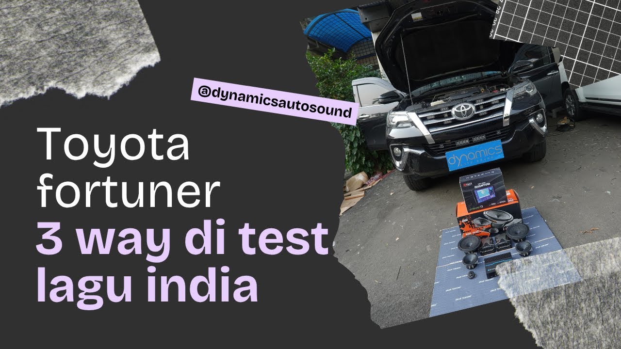 FORTUNER 3 WAY HERTZ DI SETEL DENGAN LAGU INDIA