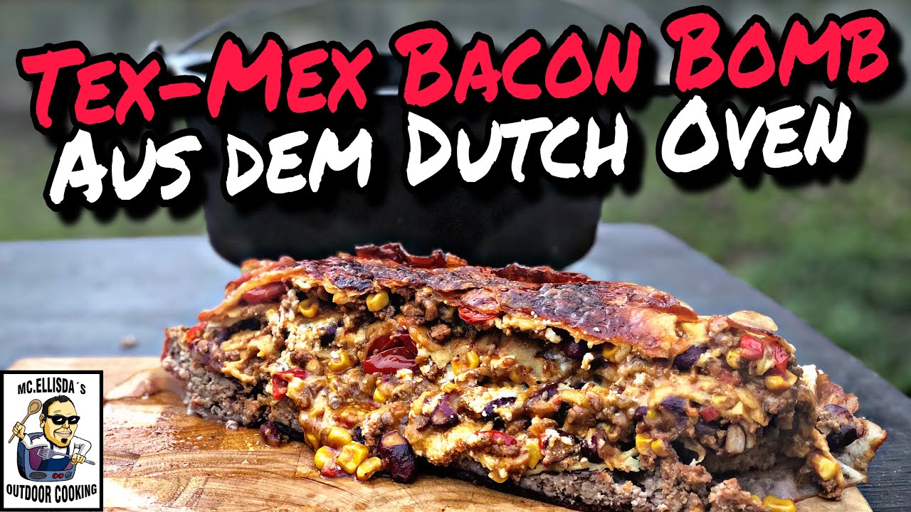 #233 - Tex-Mex-Burritos Bacon Bomb aus dem Dutch Oven