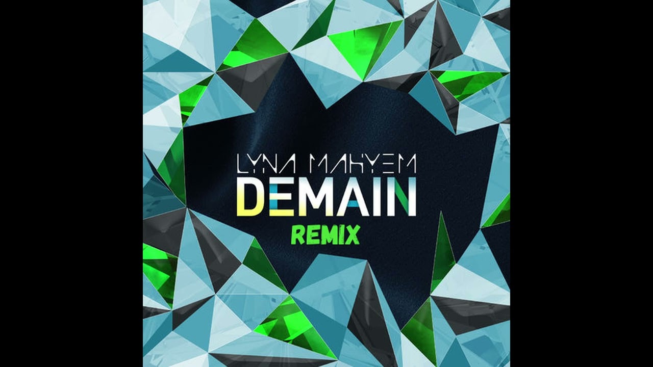 Lyna Mayhem - Demain Remix