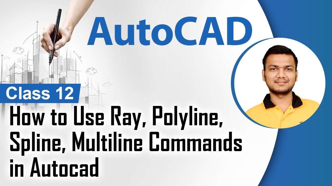 How to Use Ray, Polyline, Spline, Multiline Commands in AutoCAD - Sketching in AutoCAD - AutoCAD