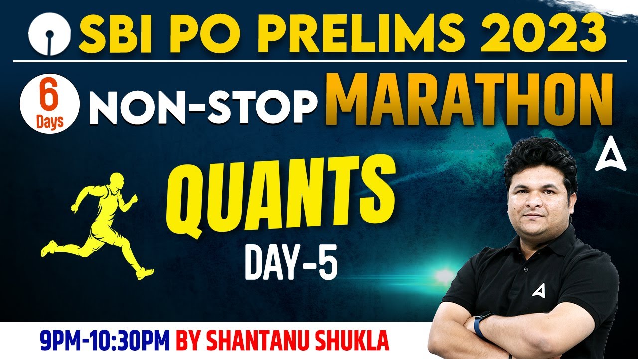 SBI PO Prelims 2023 | SBI PO Quantitative Aptitude Marathon Class | Day-5 | Maths By Shantanu Shukla
