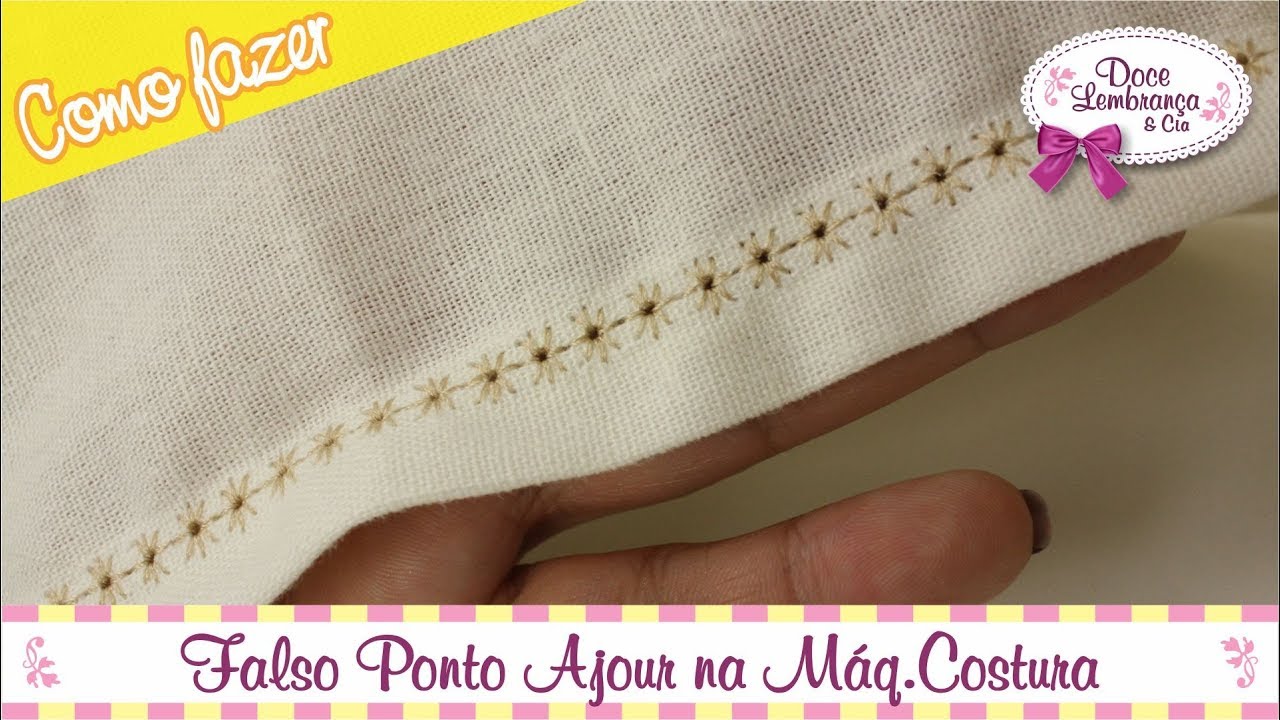Falso Ponto Ajour na Máquina de Costura
