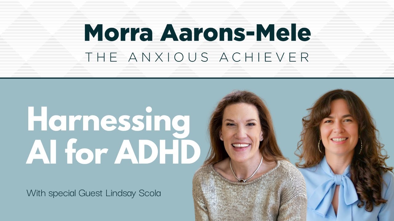 Using AI for ADHD With Lindsay Scola