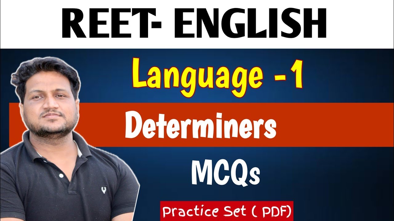 REET ENGLISH LANGUAGE -1 || DETERMINERS MCQs  || Topicwise Practice Set ||