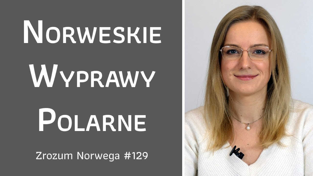 🥶❄ Norweskie Wyprawy Polarne - Zrozum Norwega #129