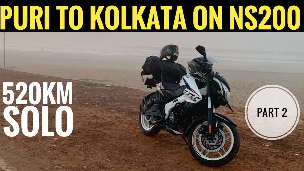 PURI TO KOLKATA ON NS 200 SOLO | 520KM Mission Impossible ride part 2 [PSR RIdes]