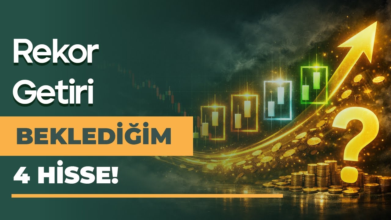 Borsada hala Yüksek Potansiyel Sunan 4 Hisse!