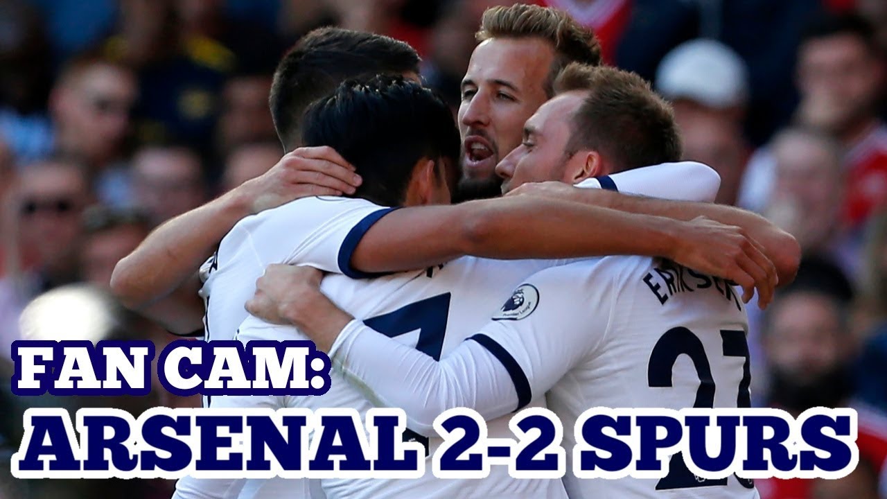 FAN CAM: Arsenal 2-2 Tottenham: Eriksen & Kane Put Spurs 2-0 Up; Arsenal Comeback, Lloris Heroics