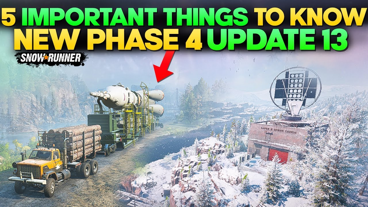New Phase 4 Update 5 Most Important Things in SnowRunner You Need to Know