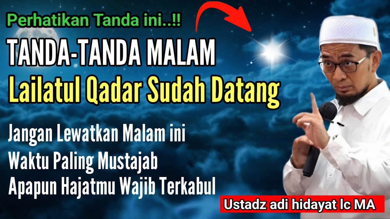 Bersyukurlah Jika Merasakan nya‼️ Tanda Malam Lailatul qadar Sudah datang, Ustadz adi hidayat