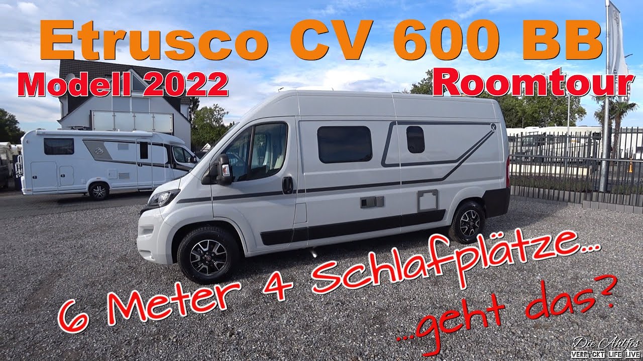 Etrusco CV 600 BB Wohnmobil Kastenwagen Modell 2022 6 Meter 4 Schlafplätze Roomtour 💖✌